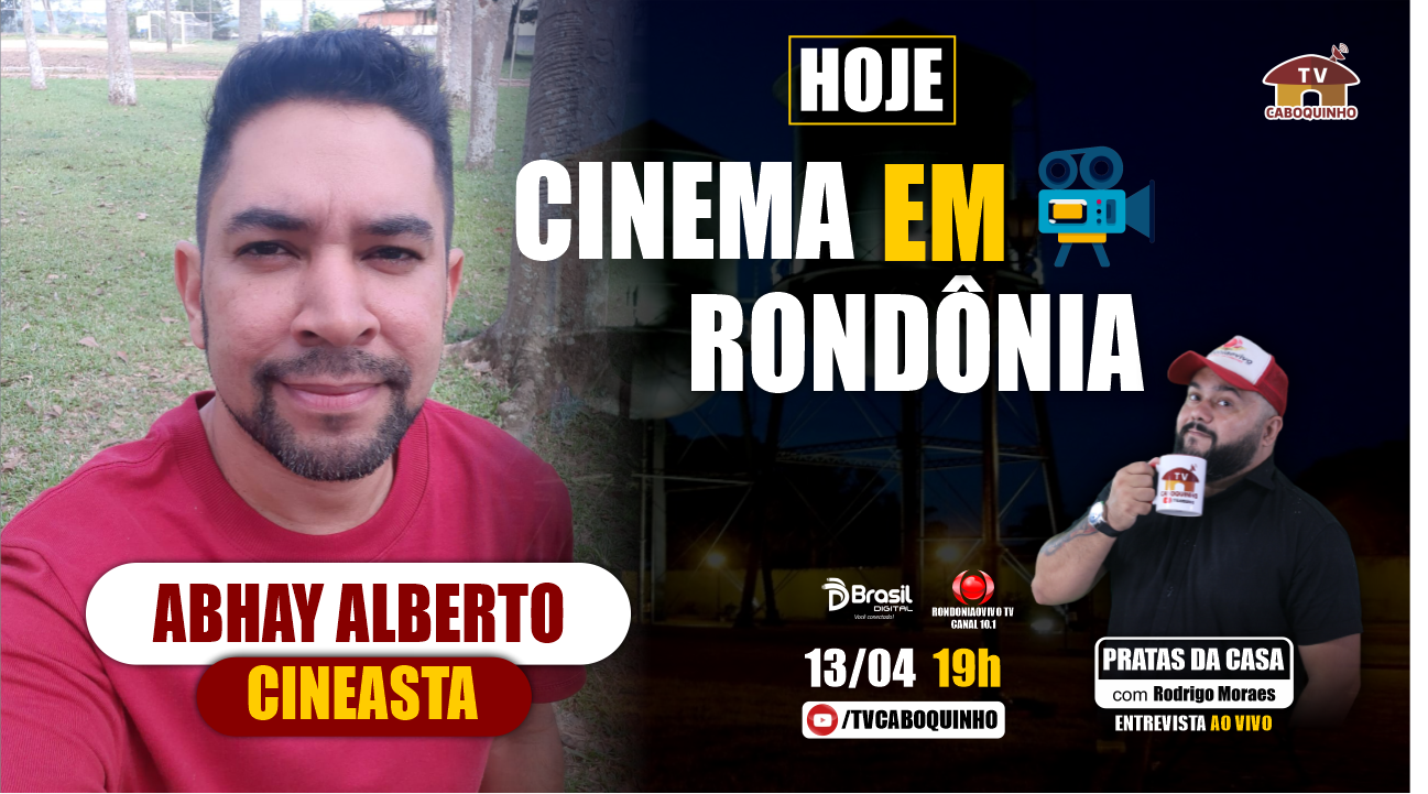 CINEMA EM RONDÔNIA COM ABHAY ALBERTO - PRATAS DA CASA #762
