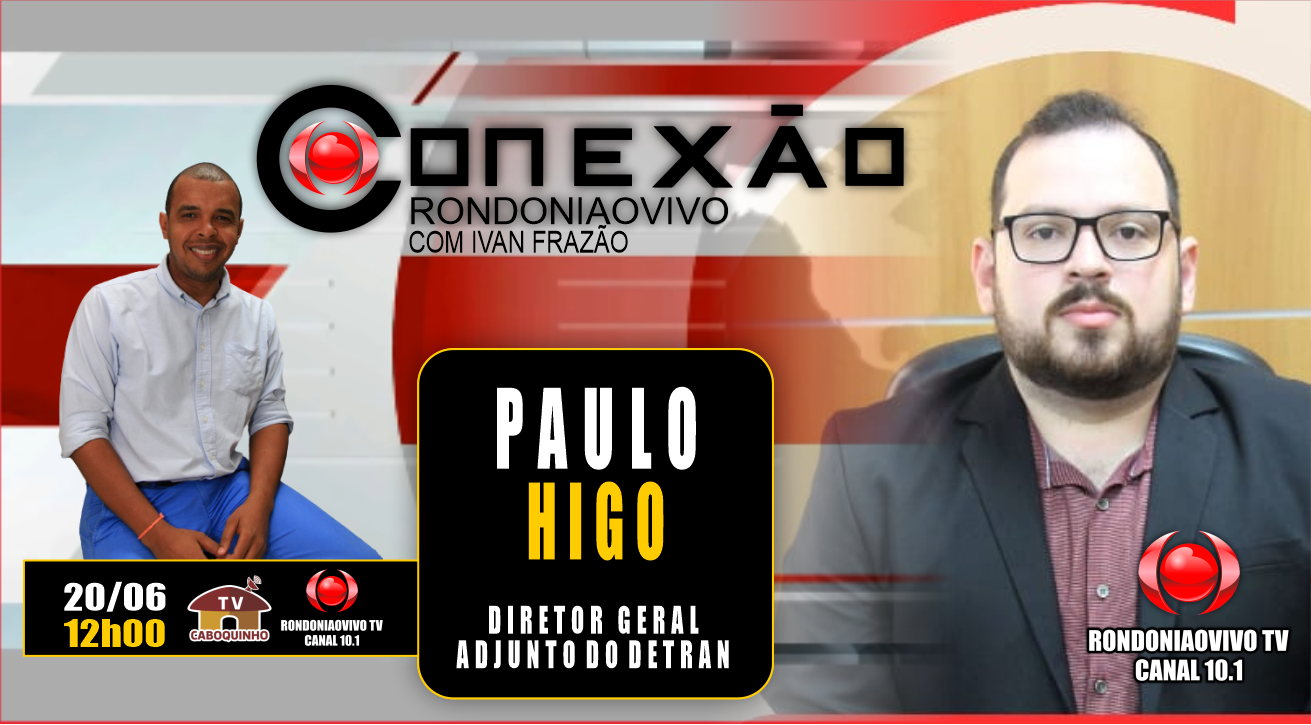 PAULO HIGO - DIRETOR GERAL ADJUNTO DO DETRAN - 20/06/23