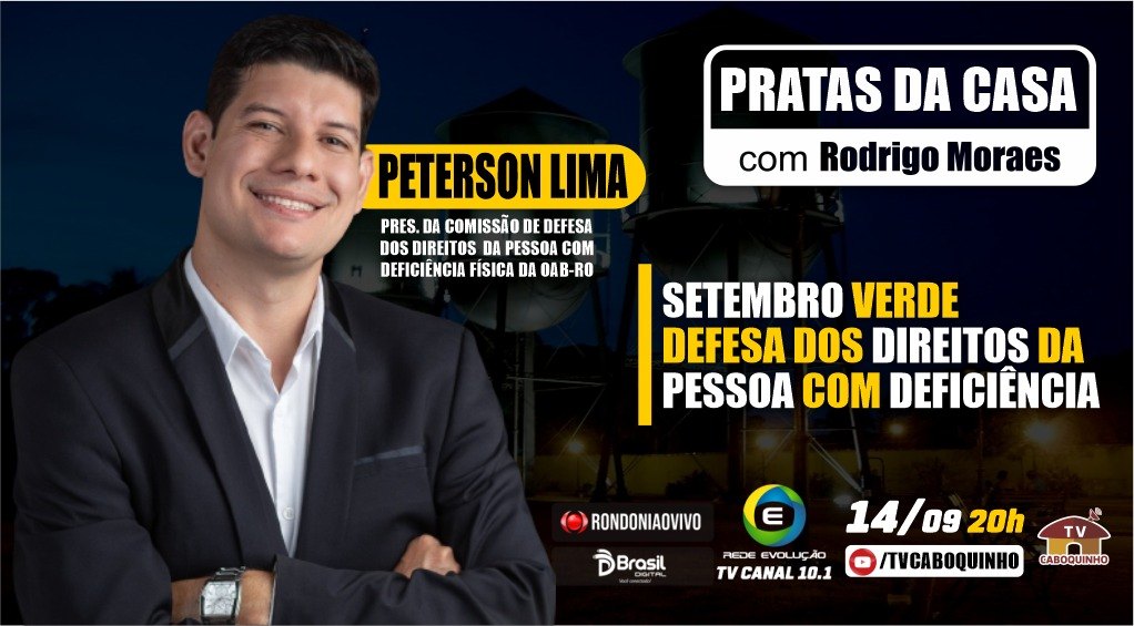 #27  PÉTERSON LIMA  - DIREITOS DA PESSOA COM DEFICIÊNCIA - PRATAS DA CASA -  14/08/2022