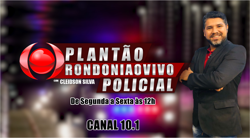 PLANTÃO RONDONIAOVIVO POLICIAL - 24/01/24