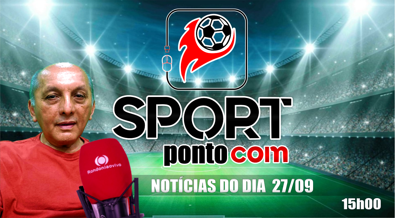 Amarildo Ribeiro, diretor de futebol do Ipatinga FC SAF é nosso entrevistado - SPORT PONTO COM - 27/09/23
