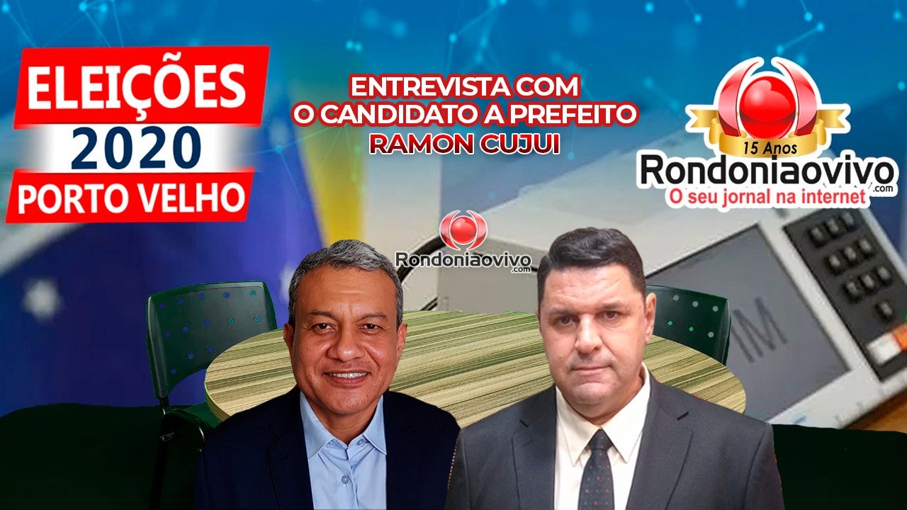 Entrevista com o candidato a prefeito de Porto Velho, Ramon Cujuí