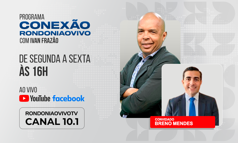 Vereador eleito, Breno Mendes, fala como quer atuar na Câmara dos Vereadores de Porto Velho- CONEXÃO RONDONIAOVIVO - 08/10/2024