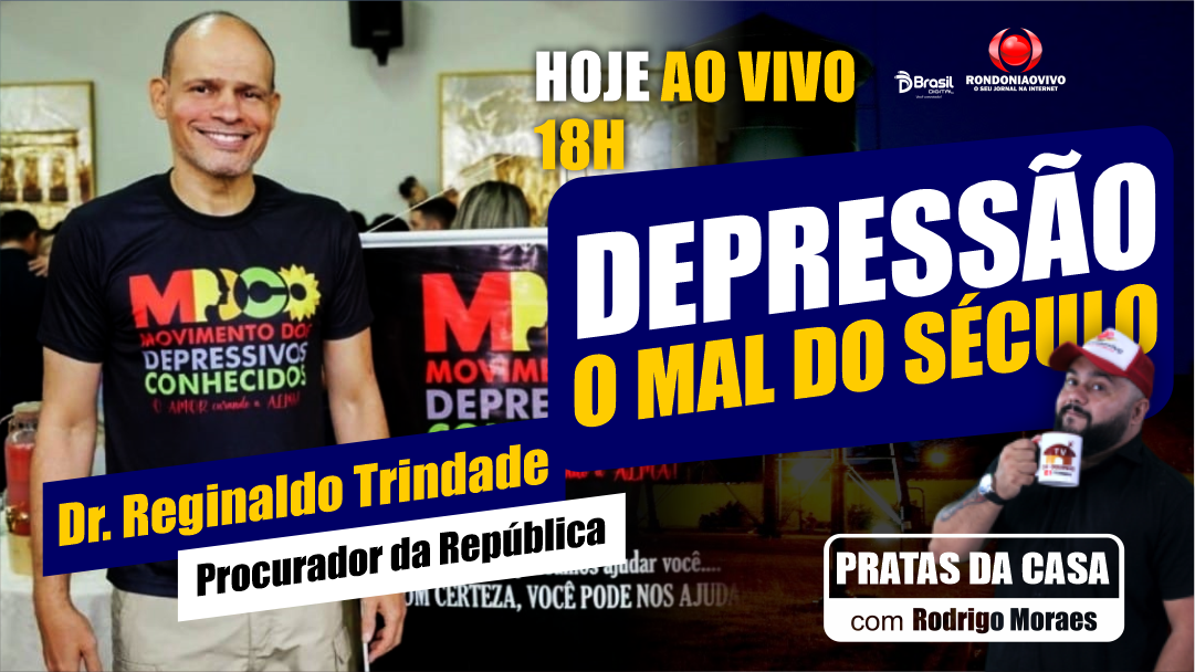 DEPRESSÃO O MAL DO SÉCULO - Dr. Reginaldo Trindade, Procurador da República
