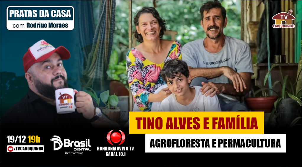 #83 TINO ALVES E FAMÍLIA - AGROFLORESTA E PERMACULTURA - PRATAS DA CASA 19/12/2022