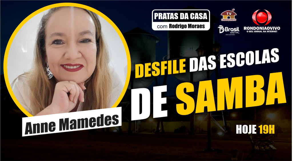 ANNE MAMEDES - ESCOLAS DE SAMBA - PRATAS DA CASA 2024