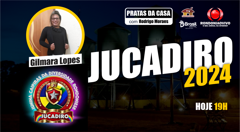 JUCADIRO 2024 - GILMARA LOPES - PRATAS DA CASA 2024