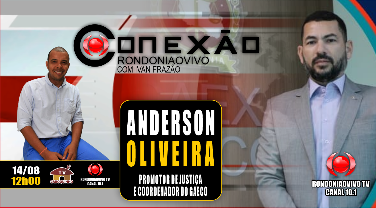 ANDERSON BATISTA OLIVEIRA - PROMOTOR DE JUSTIÇA E COORDENADOR DO GAECO - 14/08/23