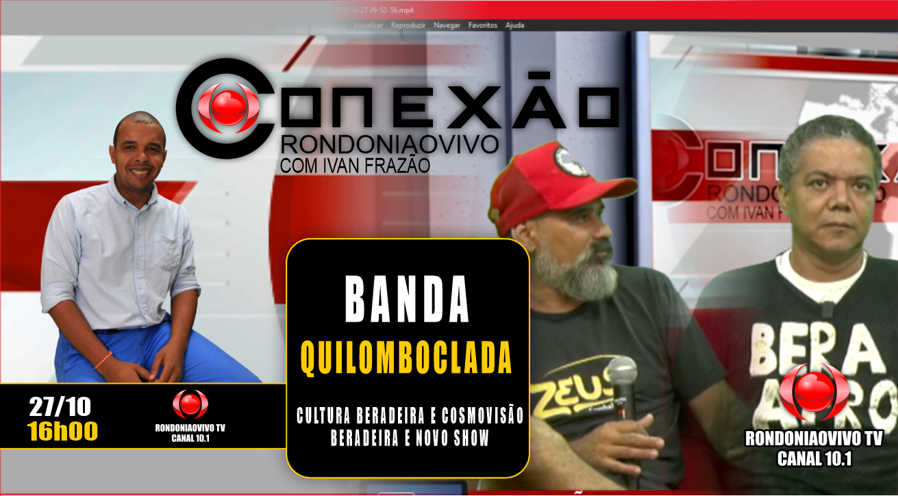 BANDA QUILOMBOCLADA - CONEXÃO RONDONIAOVIVO - 27/10/2023