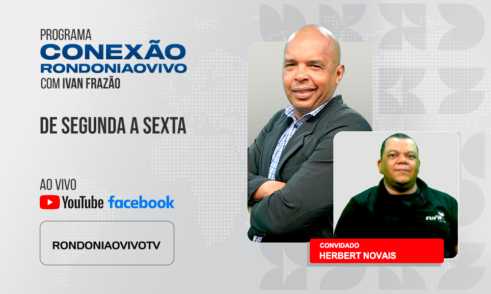 ENTREVISTA COM O COORDENADOR-GERAL DA CUFA/RO, HERBERT NOVAIS - CONEXÃO RONDONIAOVIVO - 27/01/2025