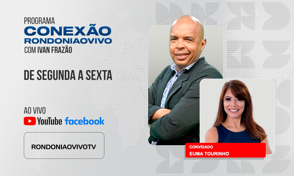 ENTREVISTA COM EUMA TOURINHO  SECRETARIA EXECUTIVA DE GESTÃO DE GASTOS PÚBLICOS - CONEXÃO RONDONIAOVIVO - 28/07/2025