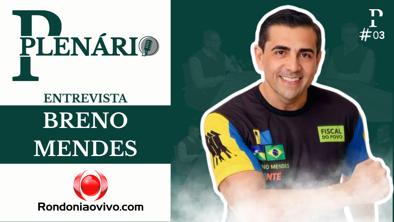 :PLENÁRIO: ENTREVISTA COM VEREADOR BRENO MENDES