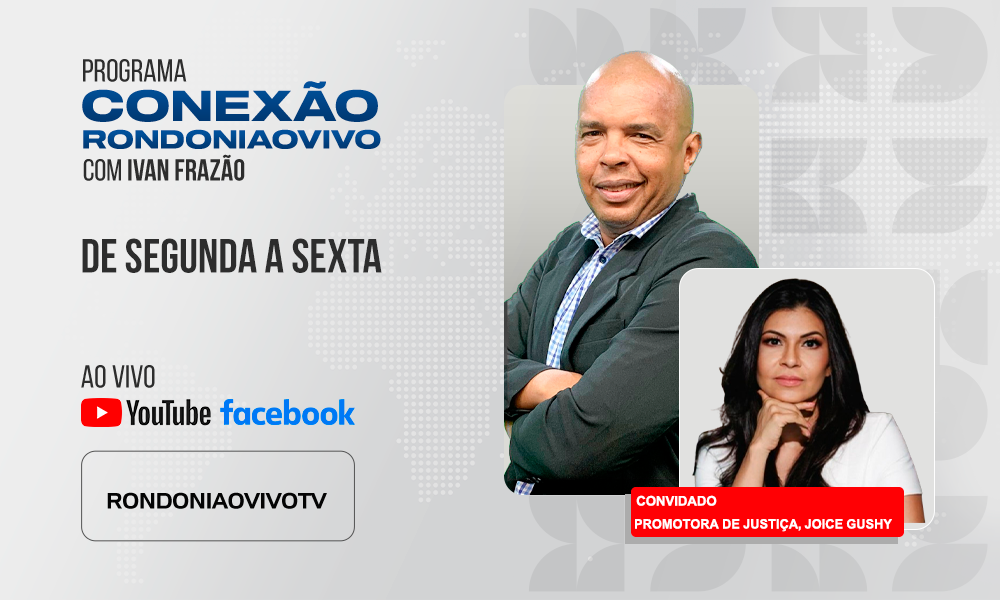 Promotora de Justiça, Joice Gushy, alerta sobre aumento da violência contra mulheres em RO  - CONEXÃO RONDONIAOVIVO - 30/04/2025