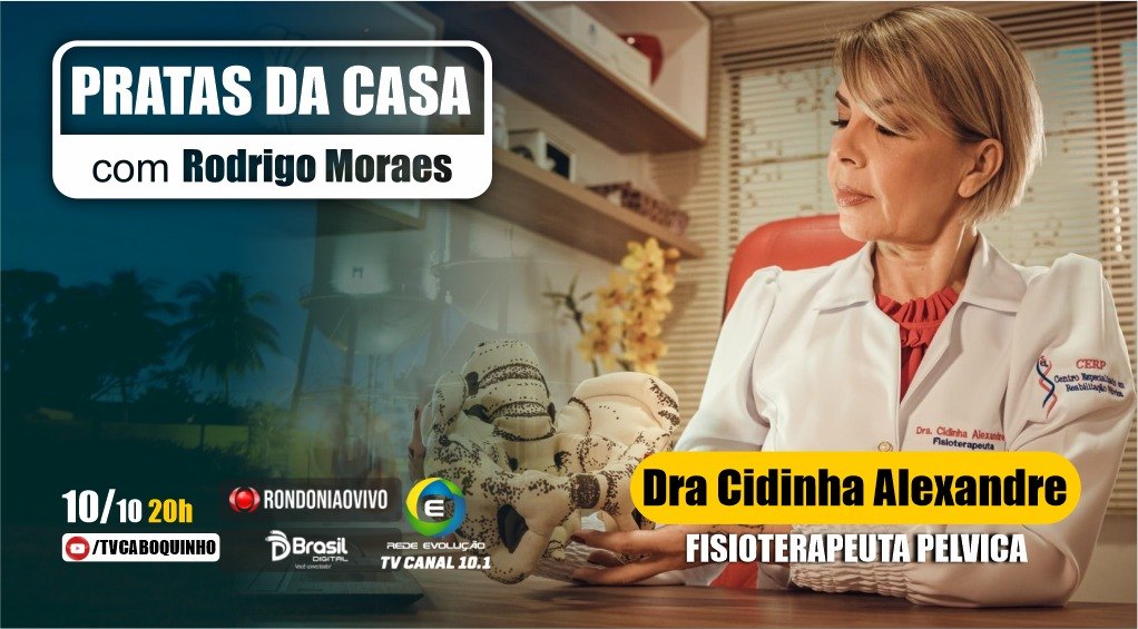 #43 Dra Cidinha Alexandre - FISIOTERAPEUTA PELVICA - PRATAS DA CASA - 10/10/2022