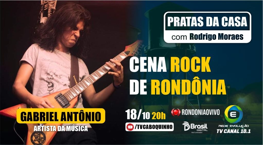 #48 GABRIEL ANTÔNIO - CENA ROCK DE RONDÔNIA - PRATAS DA CASA - 18/10/2022