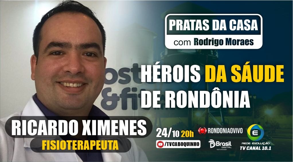#52 RICARDO XIMENES - HÉROIS DA SAÚDE - PRATAS DA CASA 24/10/2022