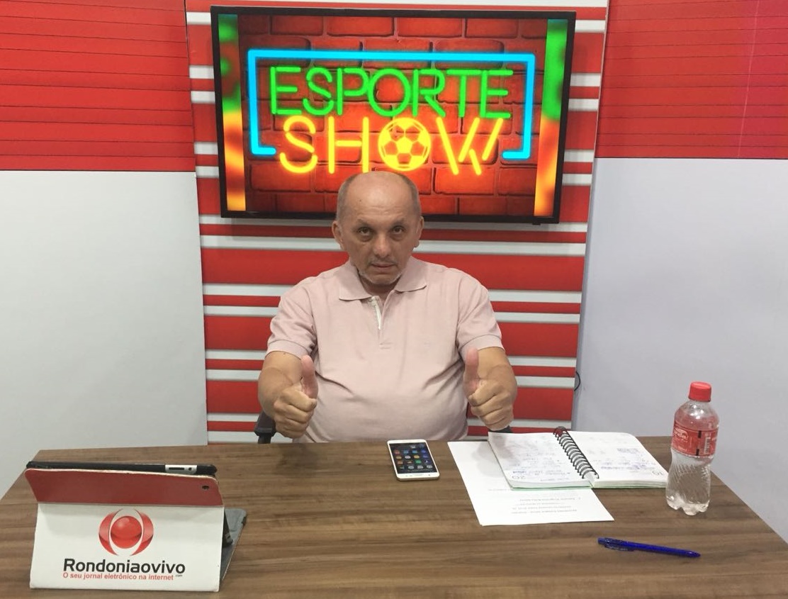 ESPORTE SHOW: Confira os destaques desta quarta-feira