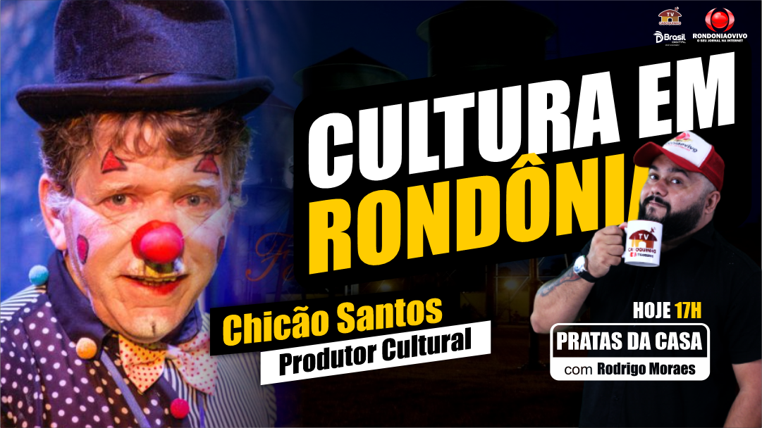 Chicão Santos -  CULTURA EM RONDÔNIA - PRATAS DA CASA 2024