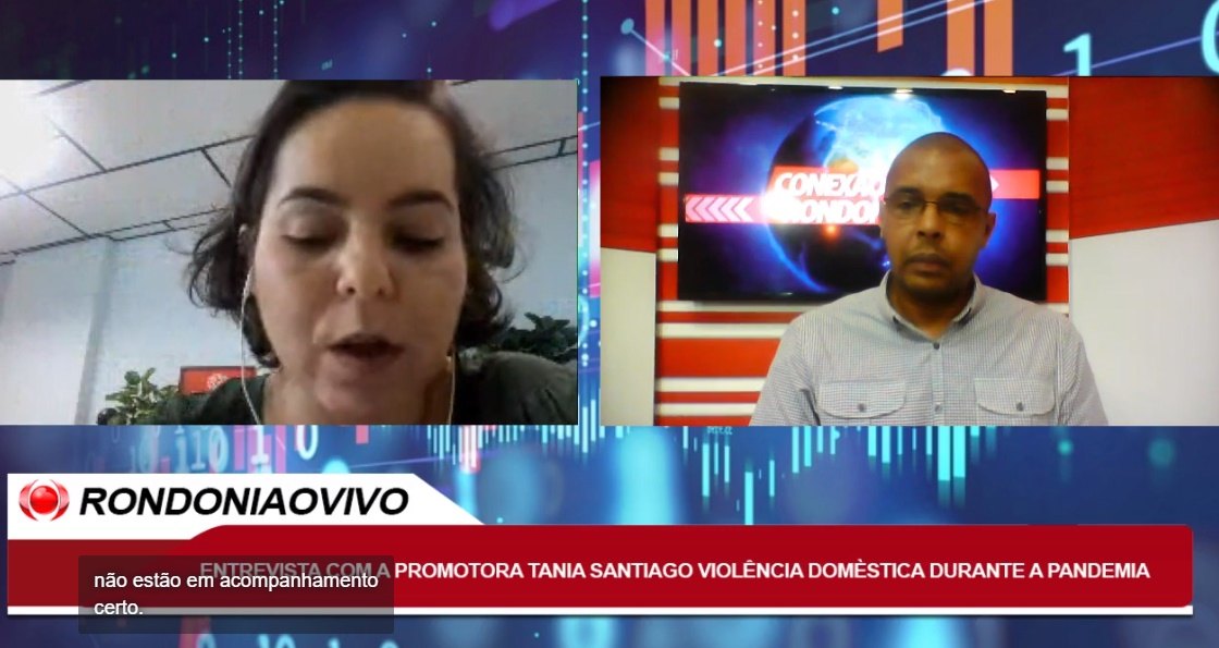 CONEXÃO RONDONIAOVIVO: Entrevista com a Promotora, Tania Santiago