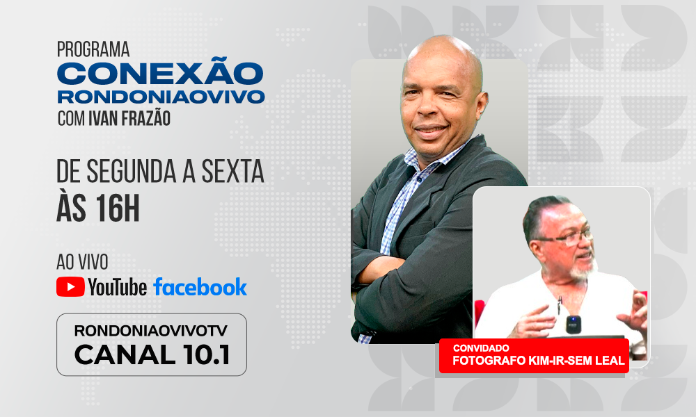 Fotografo Kim-Ir-Sem Leal lança livro com imagens de Rondônia - CONEXÃO RONDONIAOVIVO - 31/10/2024